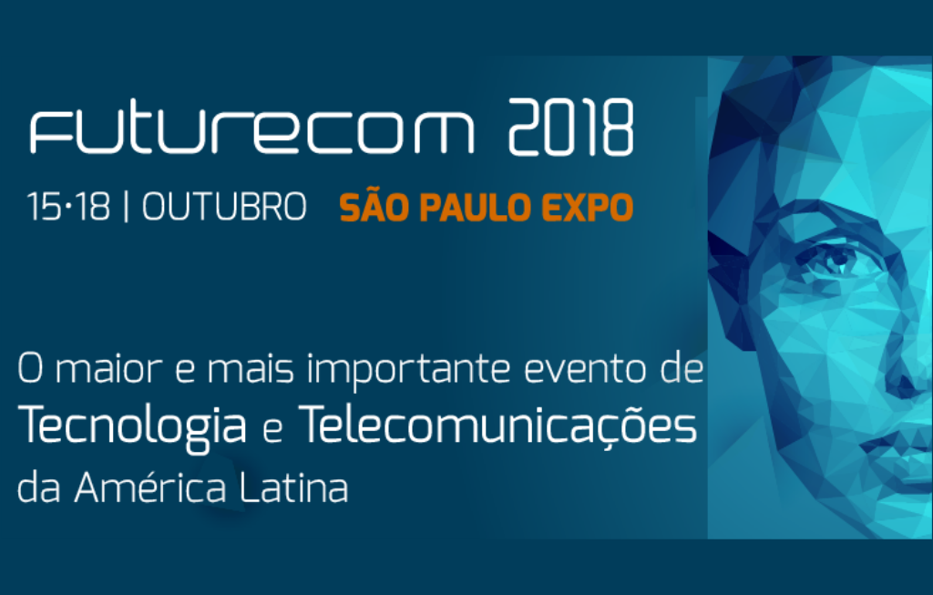 Futurecom 2018 São Paulo Expo