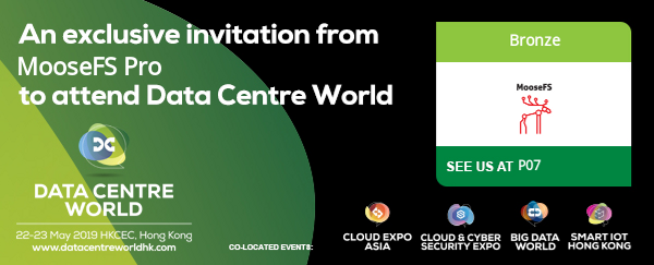 MooseFS Pro at Data Centre World Hong Kong 2019