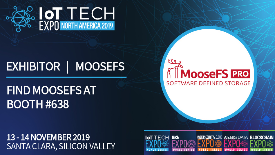 MooseFS Pro at IoT Tech Expo North America 2019